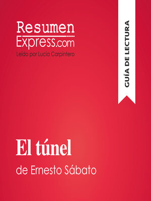 cover image of El túnel de Ernesto Sábato (Guía de lectura)